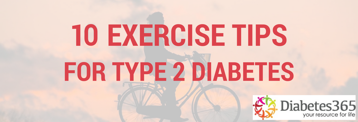 10 Exercise Tips for Type 2 Diabetes | Diabetes 365